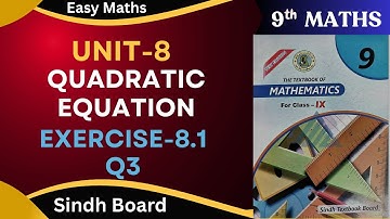 Exercise 8.1 Q3(Complete) Class 9 math Sindh Board Chapter-8(Quadratic equation) by ms hina.