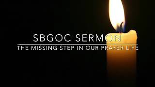 The Missing Step of Prayer