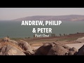 In His Footsteps (Episode 12) Andrew, Philip & Peter: Part 1