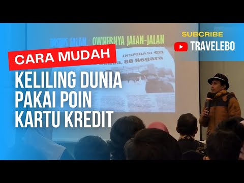 Video: Cara Keliling Dunia Gratis Menggunakan Miles dan Poin