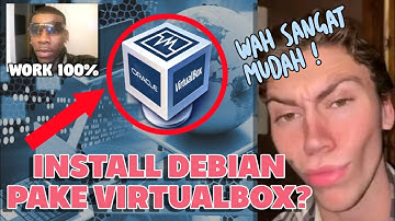 Tutorial Install Linux Debian 9.5.0 Dengan VIRTUALBOX