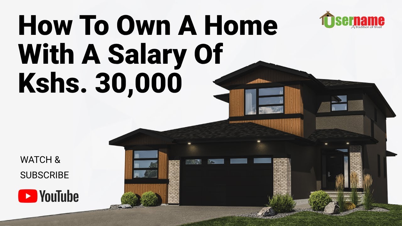 How To Own A Home With A Salary Of Kshs. 30,000 |  Real Estate in Kenya with Reuben Kimani