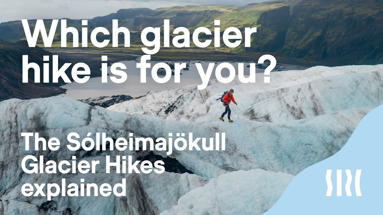 Which Glacier Hike to Choose at Sólheimajökull | Iceland Adventure Guide — Sólheimajökull — video poster
