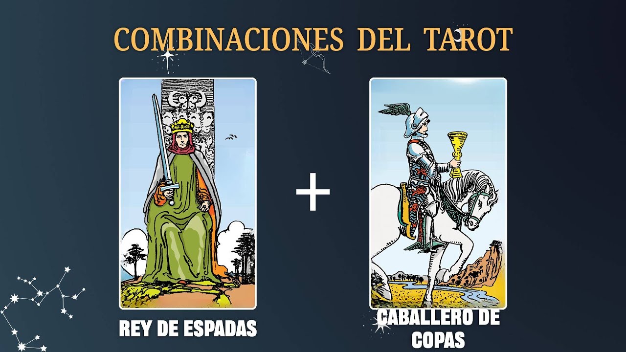 Rey de Espadas & Caballero de Copas 💡COMBINACIONES DEL TAROT Y SU
