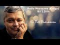 (114) Ks. Piotr Pawlukiewicz - Radio Warszawa 18.12.2016
