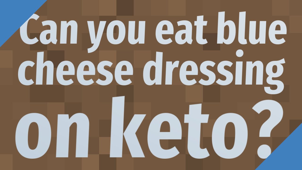Can you eat blue cheese dressing on keto? - YouTube