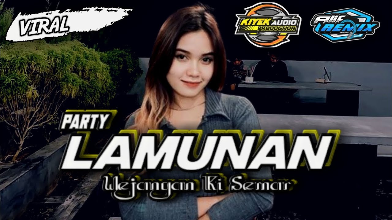 DJ LAMUNAN X WEJANGAN KI SEMAR PERTY STYLE | JINGLE KIYYEK AUDIO | ALIF REMIX REBORN