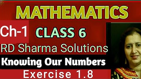 Rd Sharma Class 6 Maths | Exercise 1.8 | Knowing Our Numbers | Chapter 1 | Page no 1.30