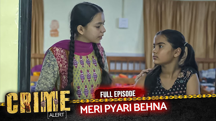 CRIME ALERT FULL EPISODE | MERI PYARI BEHNA | Hindi Crime Show #crimealert
