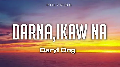 Daryl Ong - Darna.Ikaw Na(Lyrics)