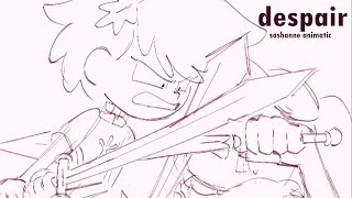 despair \\ sashanne \\ amphibia animatic