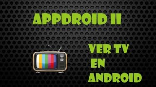 AppDroid II-Ver Tv en Android screenshot 4