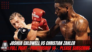Joshua Caldwell Vs Christian Zahler Full Fight - Fightersrep 14