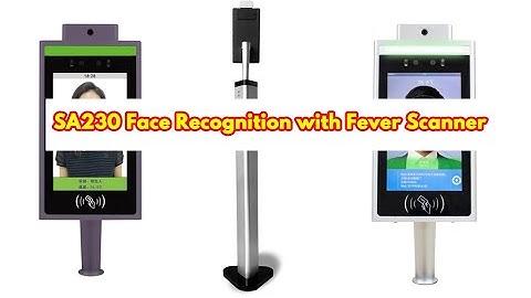 SA230 Face Recognition and Fever Scanner Body Temperature Detection