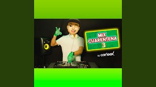 Mix Cuarentena 3