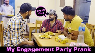 My Engagement Party Prank | Pranks In Pakistan | Humanitarians