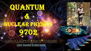 9702 A-level PHYSICS- Quantum & Nuclear physics: Exam Style Questions PART-1