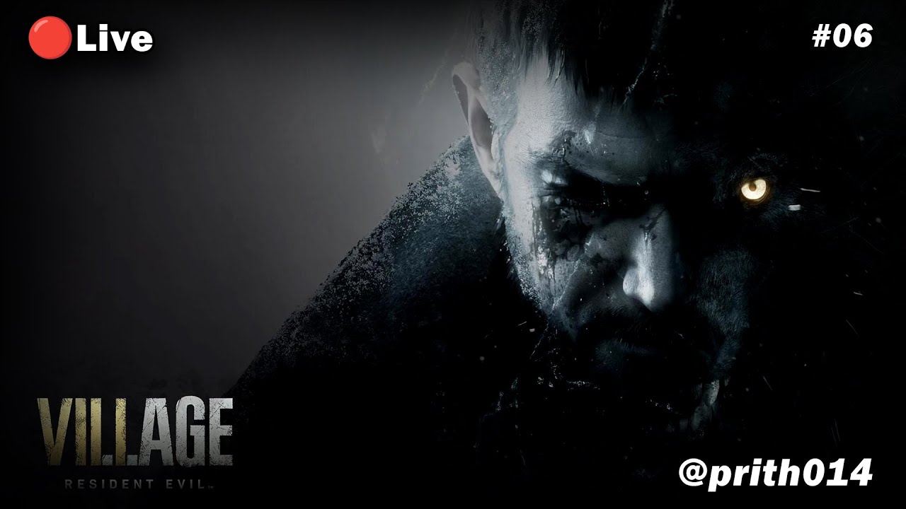 RESIDENT EVIL VILLAGE Hindi Prith014 Live Stream Episode 5
