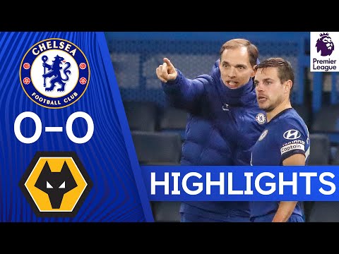 Chelsea 0-0 Wolverhampton Wanderers | Premier League Highlights