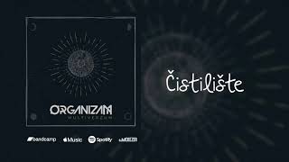 Organizam - Čistilište Official Visualizer