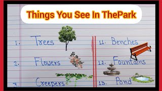 Things you See In The Park||List the Things you see in the Park||Name the Things you see in the Park