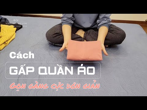 Video: 3 cách để gấp một chiếc áo khoác