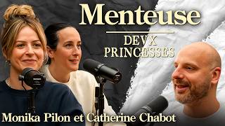Deux Princesses - Monika Pilon et Catherine Chabot du film Menteuse