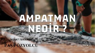 Ampatman Nedir ? | biŞantiye