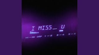Download Lagu I Miss U Download Lagu I Miss U