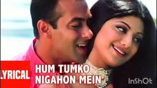 Hum Tumko Nigahon Mein Lyrical Video | Garv-Pride & Honour | Udit N,Shreya G|Salman Khan, Shilpa S