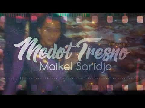 MAIKEL SARIDJO - MEDOT TRESNO