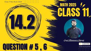 Class 11 Math Exercise 14.2 Question 5 and 6 Complete Solution 1st year math 2025