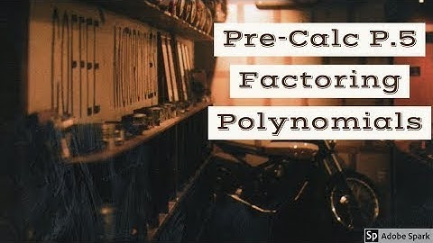 Pre-Calculus P.5 Factoring