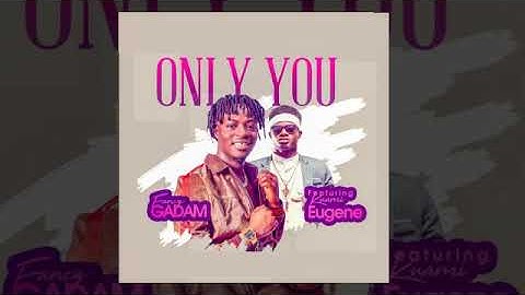 Fancy Gadam - Only You ft Kuami Eugene ( Official Audio)