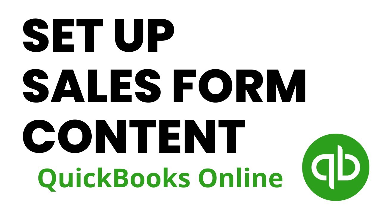 How To Set Up Sales Form Content in QuickBooks Online