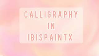 Calligraphy in IbisPaintX screenshot 5