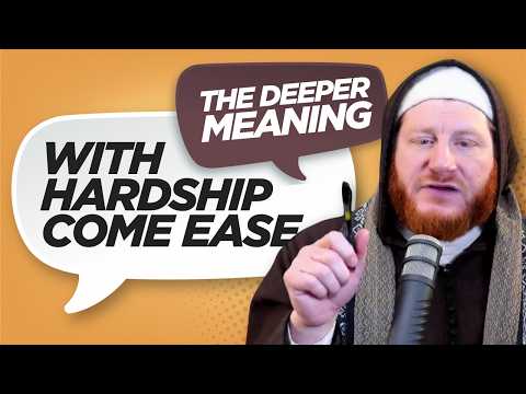 You Are Misunderstanding "With Hardship Comes Ease" | Imam Safwan Eid
