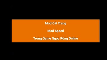 Mod Speed , Mod Cải Trang , Trong Game Ngọc Rồng Online