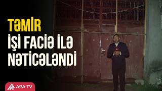 Samuxda Faciə: Damdan Yıxılan Usta Öldü Apa Tv
