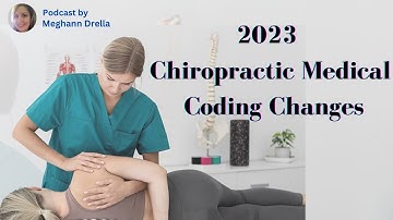 2023 Chiropractic Medical Coding Changes