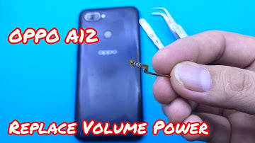 OPPO A12 Volume Power Replacement