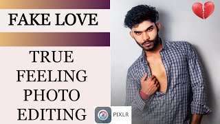 FAKE LOVE TRUE FEELING OF TRUE LOVERS PHOTO EDITING IN PIXLR BY PRO PRATIK screenshot 2