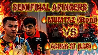 Semifinal Apingers:Agung ST (LDR) vs Mumtaz (Graci -Stoni)