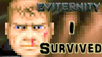 I absolutely HATE SEWAGE MAPS!!!! (Part 1)- Doom Eviternity [Clusterfuck mod]