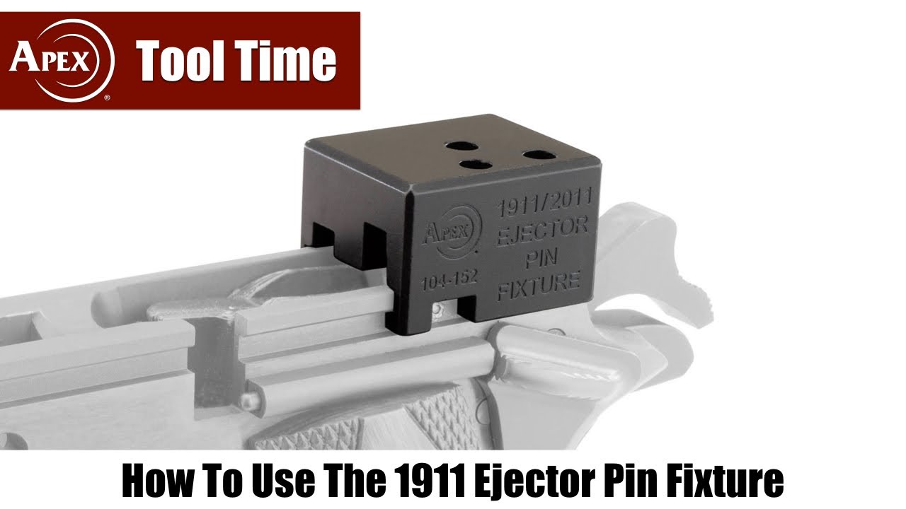 How To Use The Apex 1911 Ejector Pin Fixture