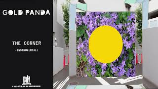 Gold Panda - The Corner (Instrumental)