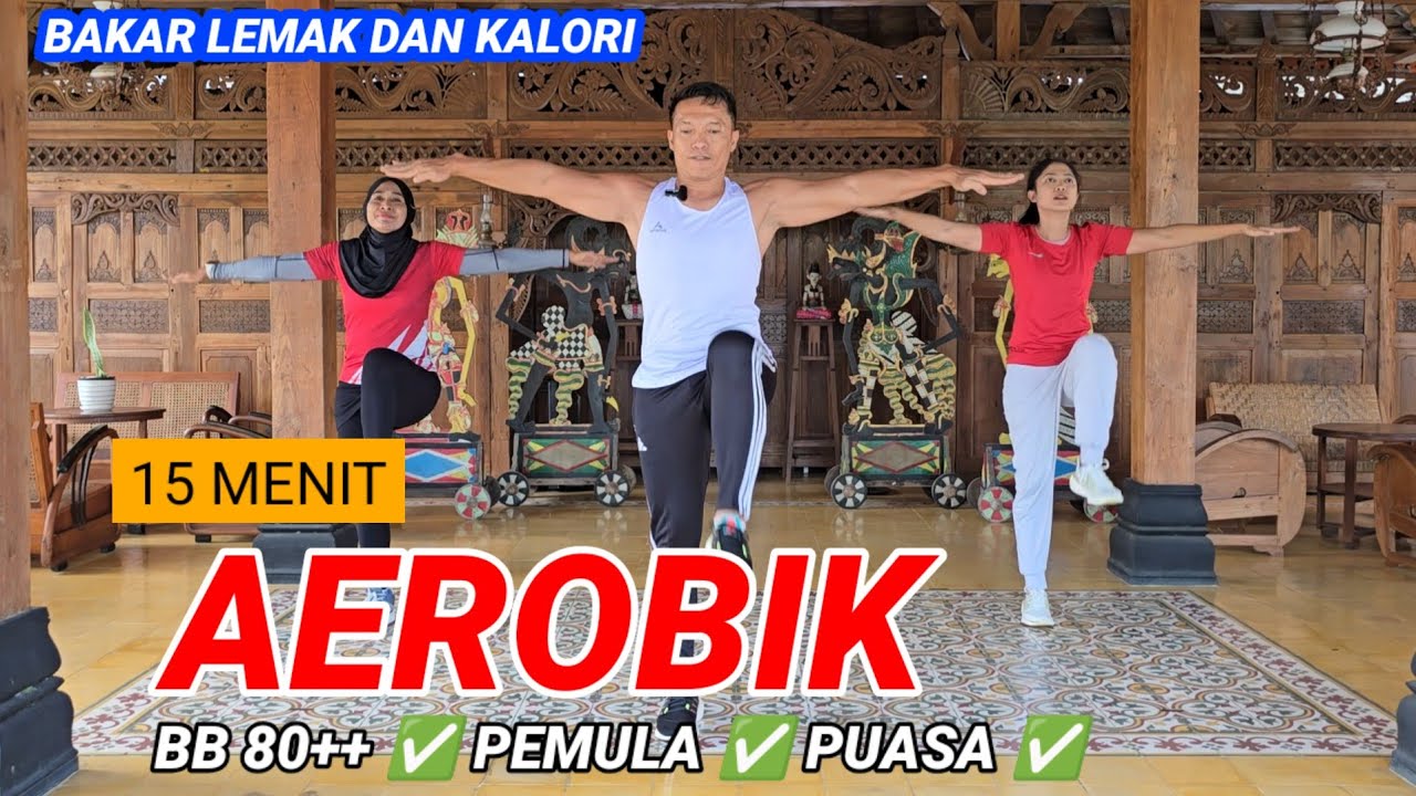 15 MENIT AEROBIK BAKAR LEMAK DAN KALORI