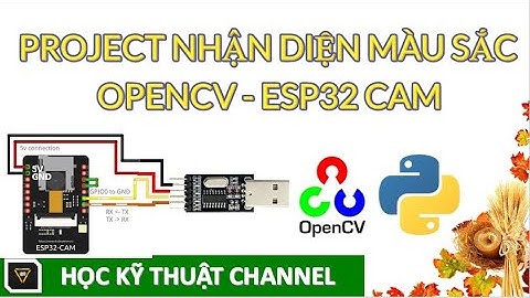 Project Nhận Diện Màu Sắc Sử Dụng OpenCV Python Và ESP32-Cam