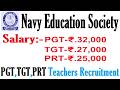 NAVY EDUCATION SOCIETY PGT, TGT, PRT & NTT TEACHER RECRUITMENT 2026, SALARY 32000