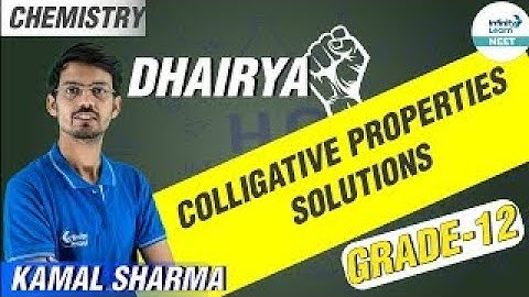 Colligative Properties || Solutions || Dhairya || #Chemistry || Kamal Sir || Infinity Learn NEET